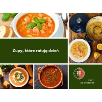 Zupy, które ratują dzień Zupy, które ratują dzień